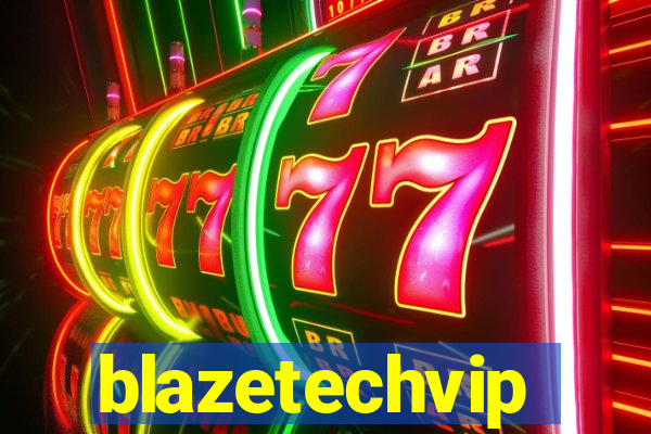 blazetechvip