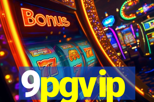 9pgvip