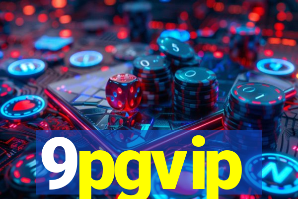 9pgvip