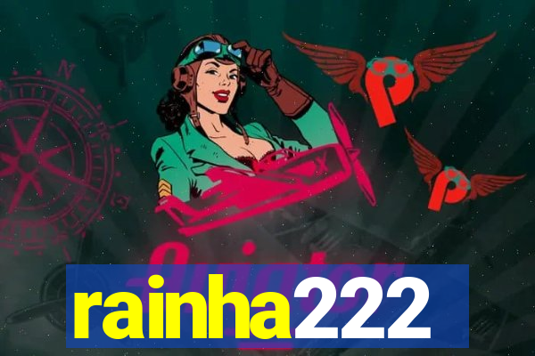 rainha222