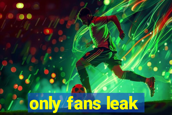 only fans leak