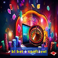 bl bet é confiável