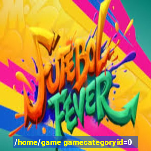 /home/game gamecategoryid=0