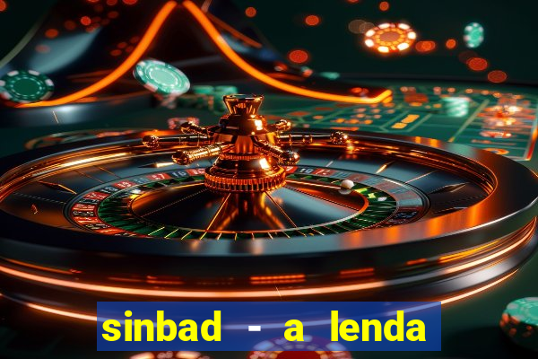 sinbad - a lenda dos sete mares superflix