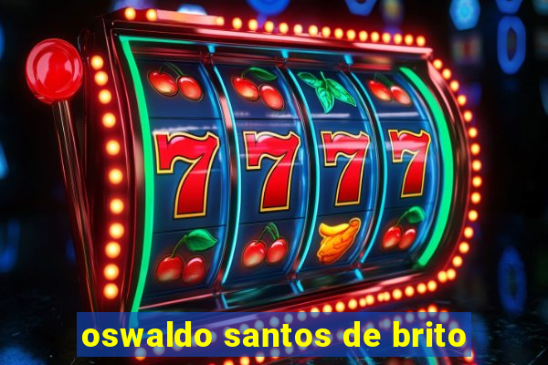 oswaldo santos de brito