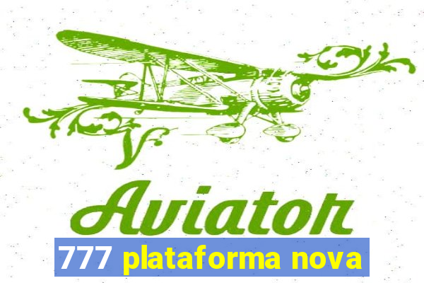 777 plataforma nova