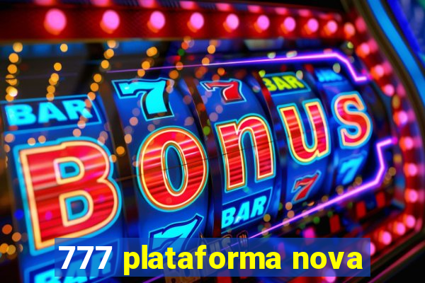 777 plataforma nova