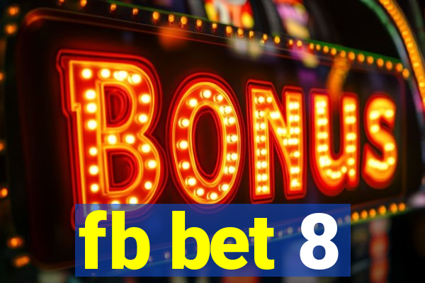 fb bet 8