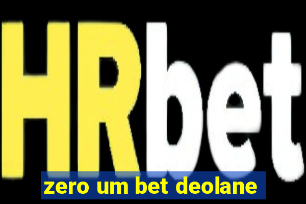 zero um bet deolane
