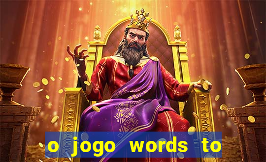 o jogo words to win paga mesmo