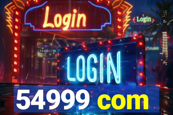 54999 com