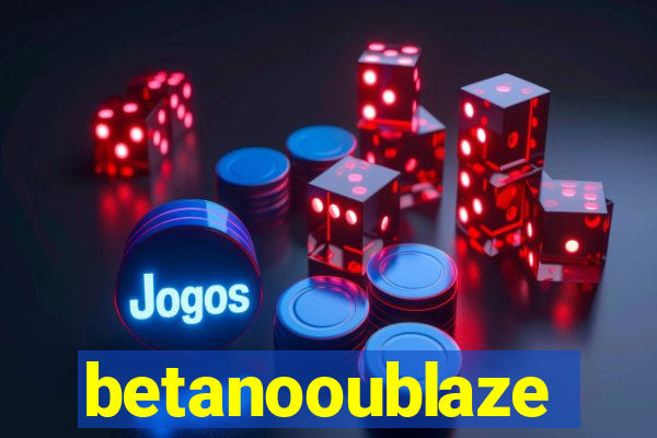 betanooublaze
