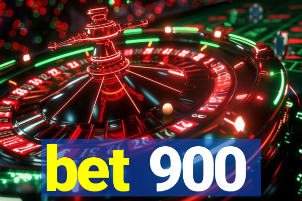 bet 900