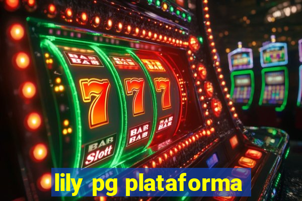 lily pg plataforma
