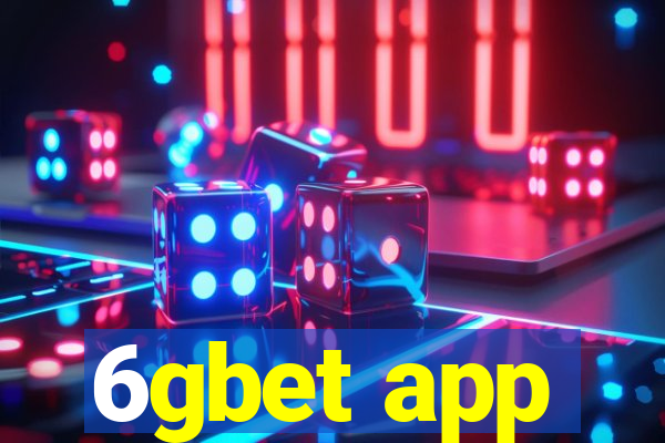 6gbet app