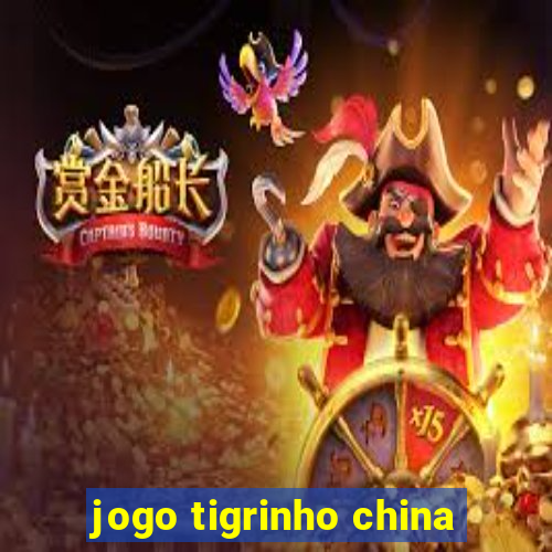 jogo tigrinho china
