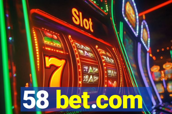 58 bet.com