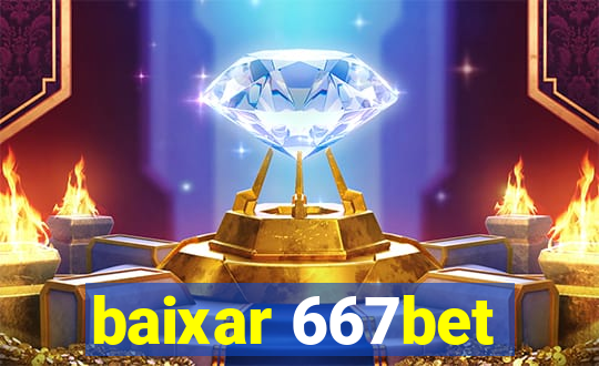 baixar 667bet