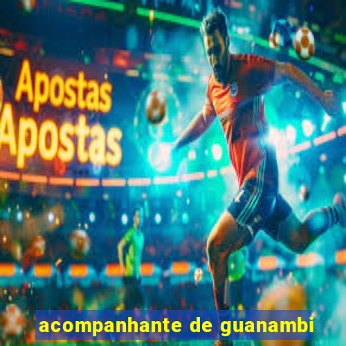 acompanhante de guanambi