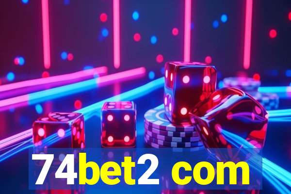 74bet2 com