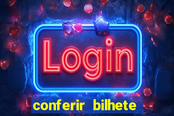conferir bilhete rio de premios