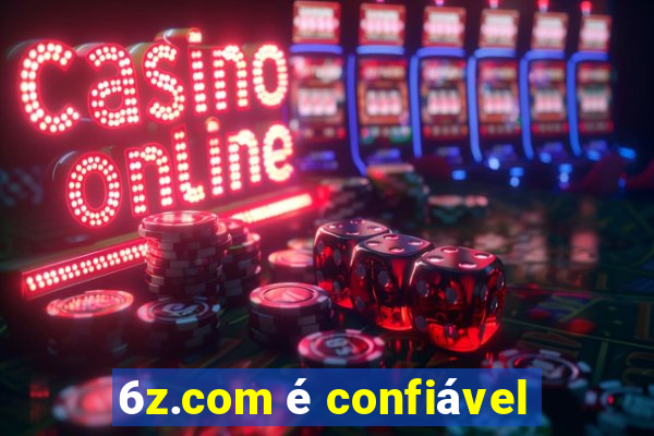 6z.com é confiável