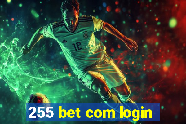 255 bet com login
