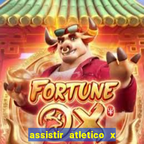 assistir atletico x botafogo futemax