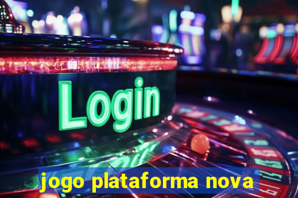 jogo plataforma nova