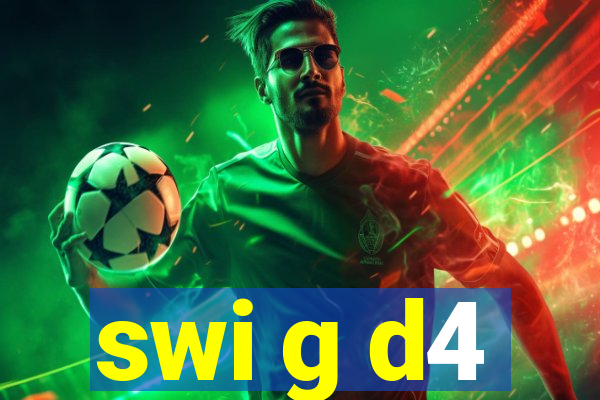 swi g d4
