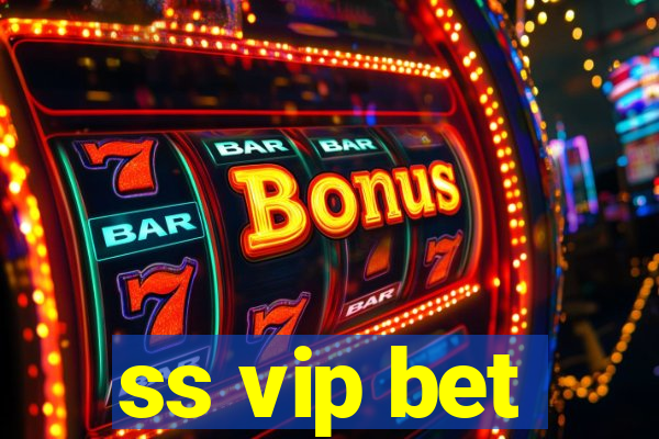 ss vip bet