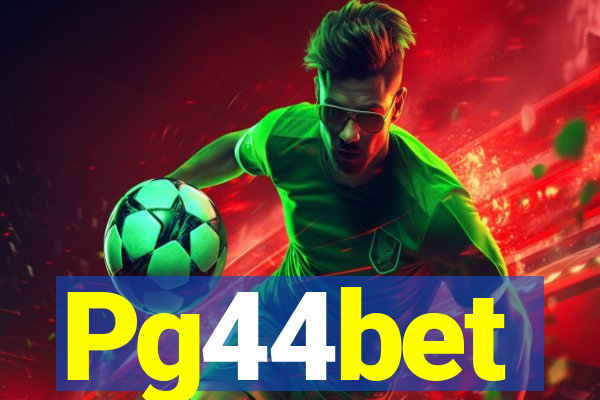 Pg44bet