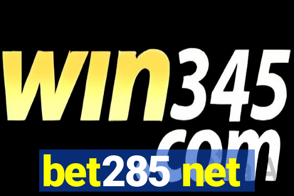 bet285 net