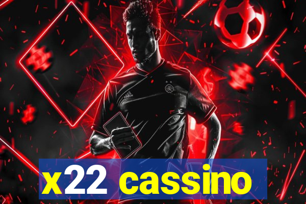 x22 cassino