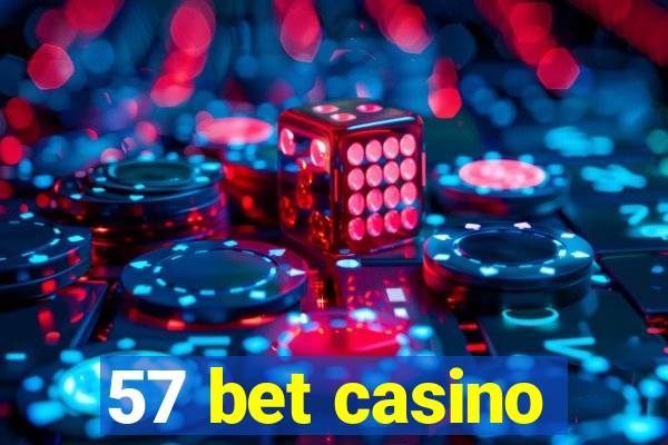 57 bet casino