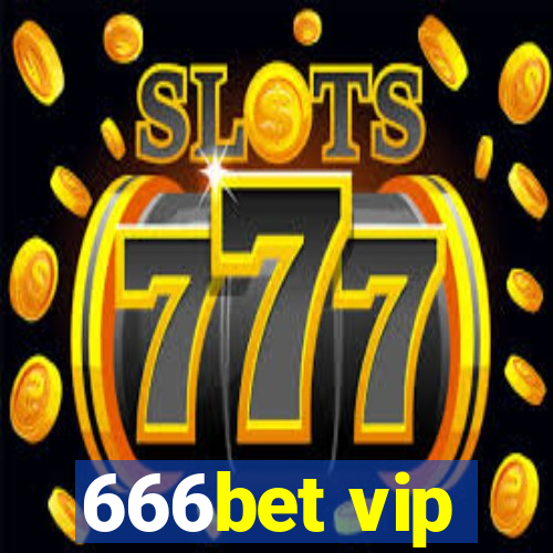 666bet vip