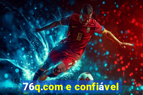 76q.com e confiável