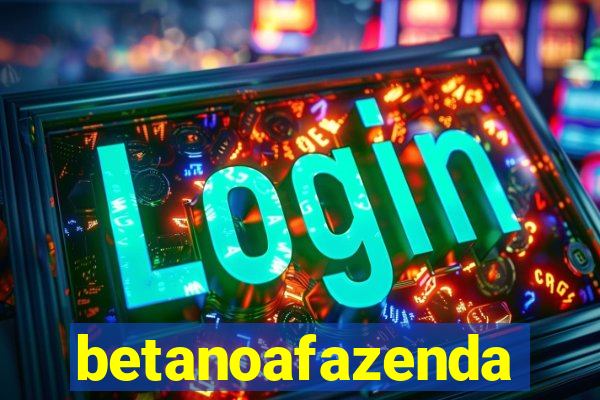 betanoafazenda