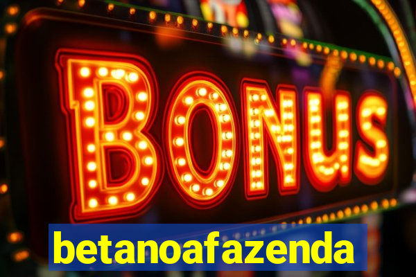 betanoafazenda