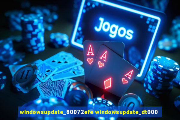windowsupdate_80072efe windowsupdate_dt000