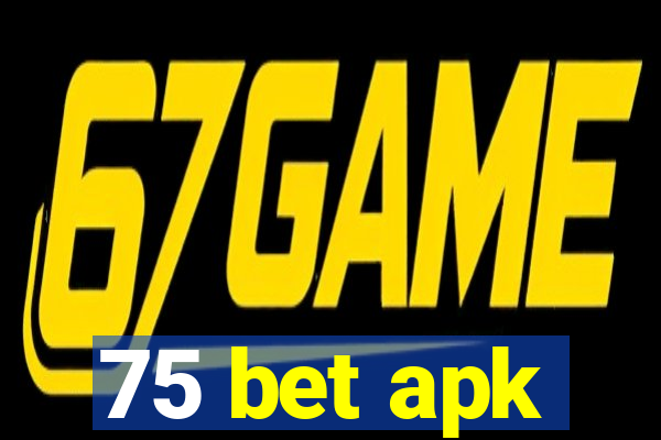 75 bet apk