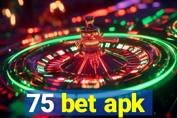75 bet apk