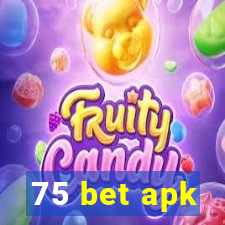 75 bet apk