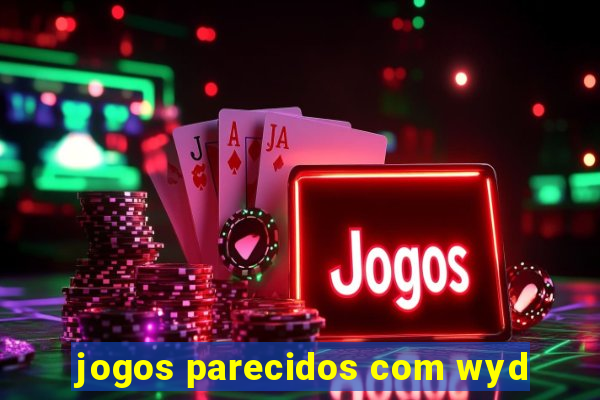 jogos parecidos com wyd