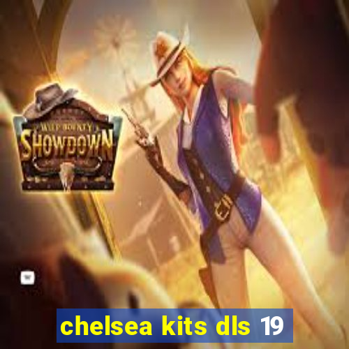 chelsea kits dls 19