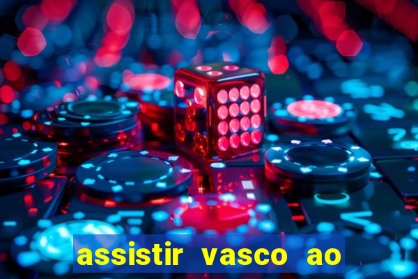 assistir vasco ao vivo futemax