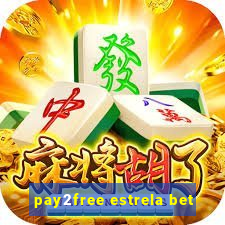 pay2free estrela bet