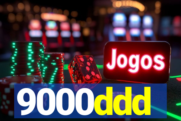 9000ddd