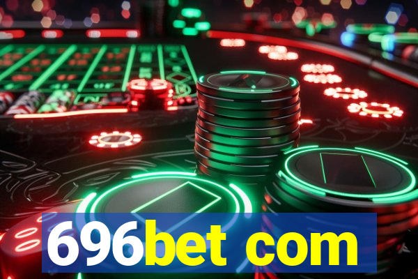 696bet com