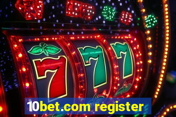 10bet.com register